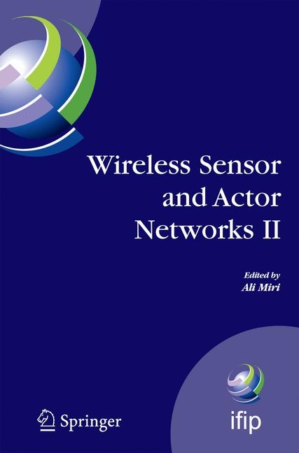Wireless Sensor and Actor Networks II - 