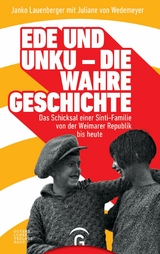 Ede und Unku - die wahre Geschichte - Janko Lauenberger, Juliane Grimm-von Wedemeyer