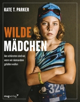 Wilde Mädchen -  Kate T. Parker