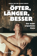 &Ouml;fter, l&auml;nger, besser - Mantak Chia, Douglas Abrams