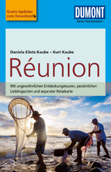 DuMont Reise-Taschenbuch Reisef&uuml;hrer Reunion - Daniela Eiletz-Kaube, Kurt Kaube