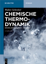 Chemische Thermodynamik -  Walter Schreiter