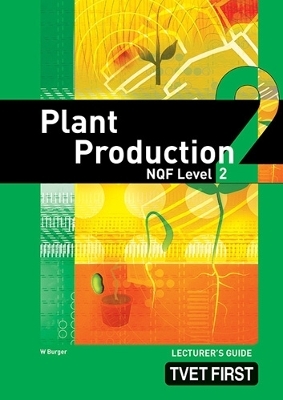 Plant Production NQF2 Lecturer's Guide
