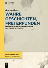 Wahre Geschichten, frei erfunden -  Roman Kuhn