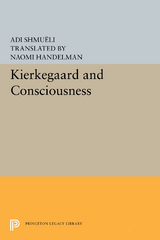 Kierkegaard and Consciousness - Adi Shmueli