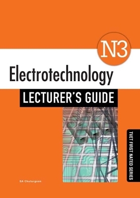 Electrotechnology N3 Lecturer's Guide