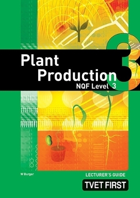 Plant Production NQF3 Lecturer's Guide