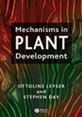 Mechanisms in Plant Development - Ottoline Leyser, Stephen Day