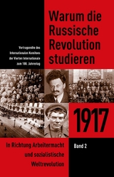 Warum die Russische Revolution studieren -  Internationales Komitee der Vierten Internationale