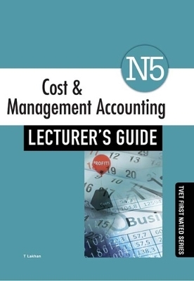Cost & Management Accounting N5 Lecturer's Guide
