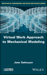 Virtual Work Approach to Mechanical Modeling - Jean Salençon