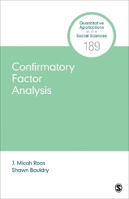 Confirmatory Factor Analysis - J. Micah Roos, Shawn Bauldry
