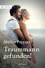Traummann gefunden! - Marilyn Pappano