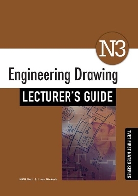 Engineering Drawing N3 Lecturer's Guide