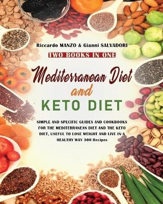 Mediterranean Diet and Keto Diet - Riccardo Manzo, Gianni Salvadori