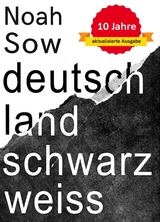 Deutschland Schwarz Wei&szlig; - Noah Sow