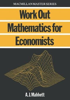 Work Out Mathematics for Economists