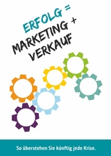 ERFOLG=MARKETING+VERKAUF - Heribert Fink, Walter Krienb&uuml;hl