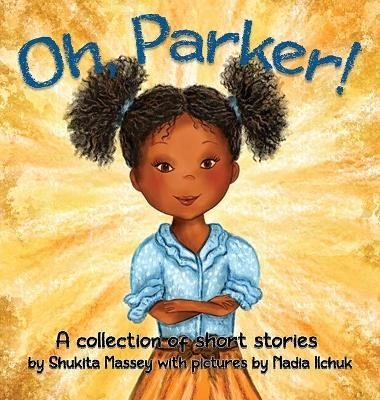 Oh Parker - Shukita Massey