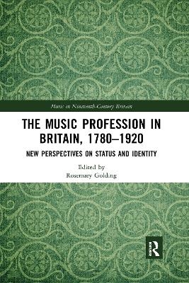The Music Profession in Britain, 1780-1920