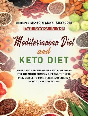 Mediterranean Diet and Keto Diet - Riccardo Manzo, Gianni Salvadori
