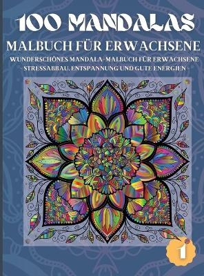 100 Mandalas Malbuch Für Erwachsene - Lurbind Press
