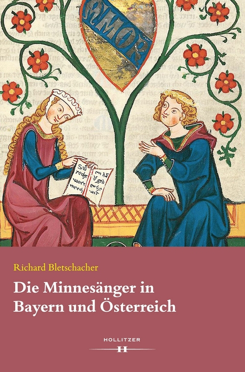 Die Minnes&auml;nger in Bayern und &Ouml;sterreich - Richard Bletschacher