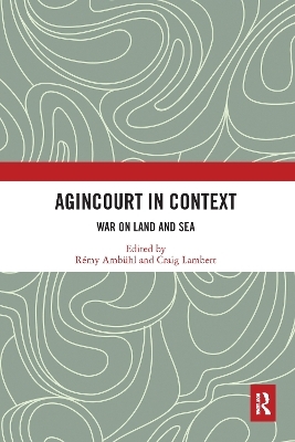 Agincourt in Context - 