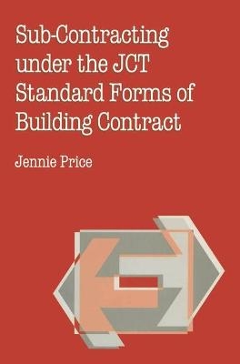 Sub-contracting Under the JCT Standard Forms of Building Contract