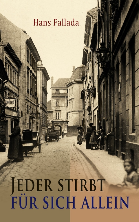 Jeder stirbt f&uuml;r sich allein - Hans Fallada