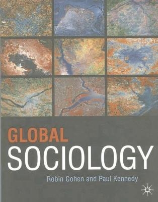Global Sociology - Robin Cohen, Paul Kennedy
