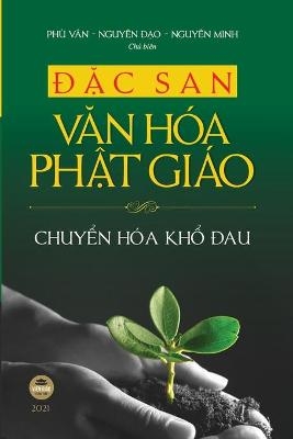 Đặc San Văn H&oacute;a Phật Gi&aacute;o - Nguy&ecirc;n Đạo - Ph&ugrave; V&acirc;n Nguy&ecirc;n Minh