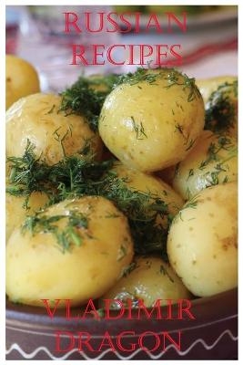 Russian Recipes - Vladimir Dragon