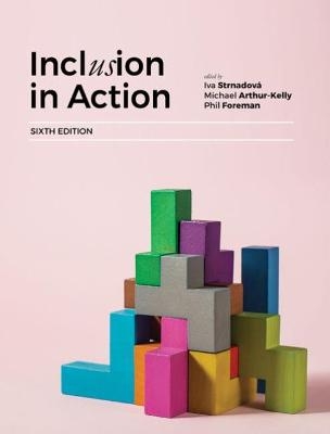 Inclusion In Action - Iva Strnadová, Michael Arthur-Kelly, Phil Foreman