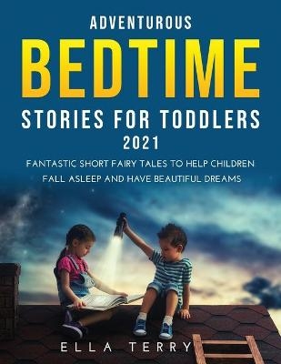 Adventurous Bedtime stories for Toddlers 2021