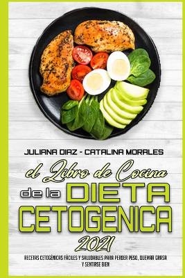 El Libro De Cocina De La Dieta Cetogénica 2021