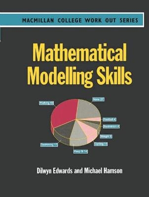 Mathematical Modelling Skills - Dilwyn Edwards, Mike Hamson