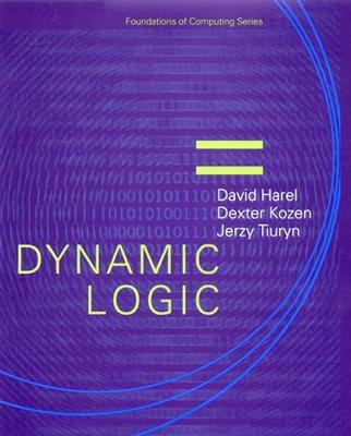 Dynamic Logic - David Harel, Dexter Kozen, Jerzy Tiuryn