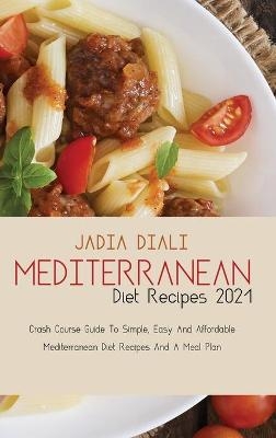 Mediterranean Diet Recipes 2021 - Jadia Diali