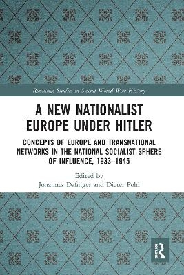 A New Nationalist Europe Under Hitler - 