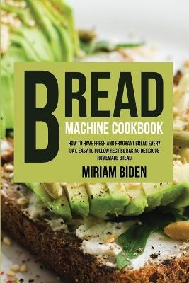 Bread Machine Cookbook
