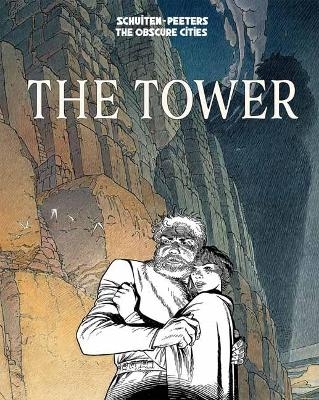 The Tower - Benoit Peeters, Francois Schuiten
