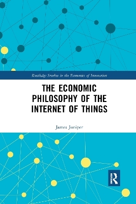 The Economic Philosophy of the Internet of Things