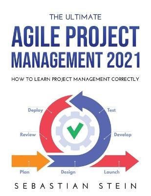 The Ultimate Agile Project Management 2021 - Sebastian Stein