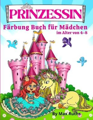 PRINZESSIN Färbung Buch Für Madchen Im Alter von 4-8