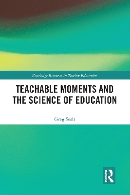 Teachable Moments and the Science of Education