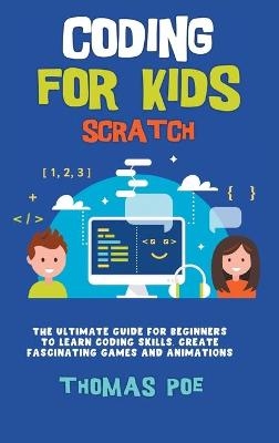 Coding for Kids Scratch - Thomas Poe