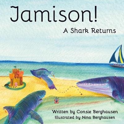 Jamison! A Shark Returns - Berghausen Consie