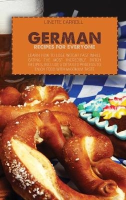 German Recipes for Everyone - Noelle Goodman