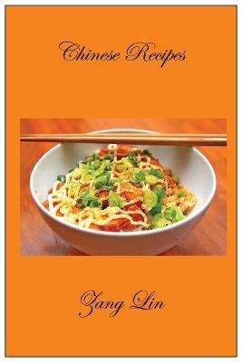 Chinese Recipes - Zang Lin
